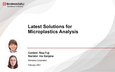 Latest Solutions for Microplastics Analysis