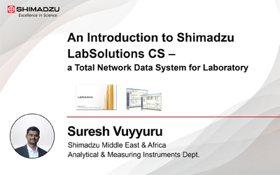 An Introduction to Shimadzu LabSolutions CS – a Total Network Data System for Laboratory