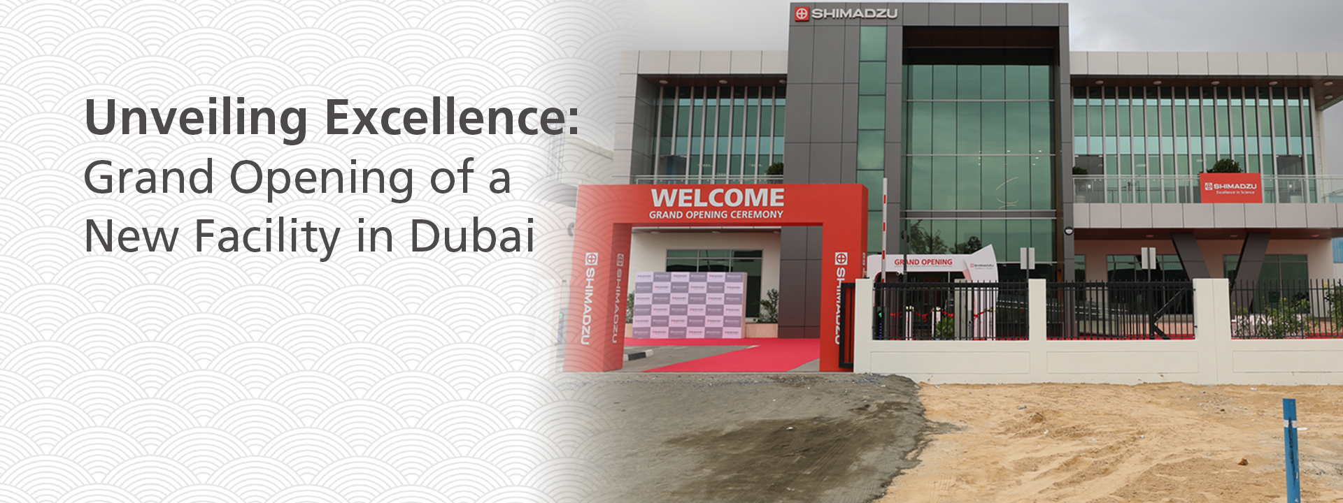 New State-of-the-Art Facility in Dubai